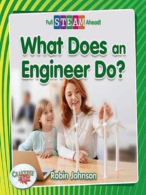 cover image of What Does an Engineer Do?